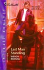 Last Man Standing (Brotherhood, Bk 5) (Silhouette Intimate Moments, No 1227)