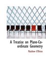 A Treatise on PlaneCoordinate Geometry