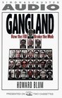 Gangland  How The FBI BrokeThe Mob