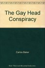 The Gay Head Conspiracy A Novel of Suspense
