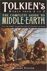 Tolkien's World from A to Z The Complete Reference Guide to MiddleEarth