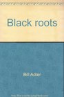 Black roots An anthology
