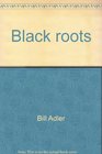 Black roots An anthology