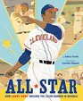 All Star How Larry Doby Smashed the Color Barrier in Baseball