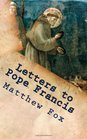 Letters to Pope Francis Rebuilding a Church with Justice and Compassion