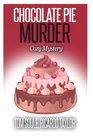 Chocolate Pie Murder Kim's Cozy Mystery  Book 1