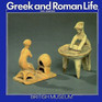 Greek and Roman Life