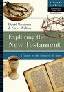 Exploring the New Testament A Guide to the Gospels  Acts