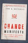The Change Manifesto Join the Block by Block Movement to Remake America