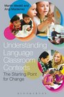 Understanding Language Classroom Contexts The Starting Point for Change