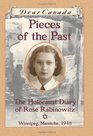 Dear Canada Pieces of the Past The Holocaust Diary of Rose Rabinowitz Winnipeg Manitoba 1948