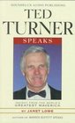 Ted Turner Speaks Insights from the World's Greatest Maverick