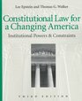 Constitutional Law for a Changing America Institutional Powers and Constraints