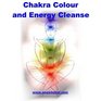 Chakra Colour and Energy Cleanse