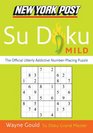 New York Post Mild Su Doku The Official Utterly Addictive NumberPlacing Puzzle