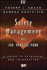 Safety Management and ISO 9000/QS9000 A Guide to Alignment and Integration