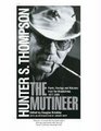The Mutineer : Rants, Ravings, and Missives from the Mountaintop 1977-2005