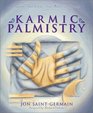 Karmic Palmistry Explore Past Lives Soul Mates  Karma