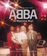 From ABBA to Mamma Mia The Official Book