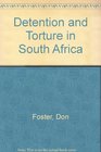 Detention and Torture in South Africa