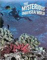 The Mysterious Undersea World