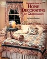 Beginners Guide to Home Decorating for Quiltmakers