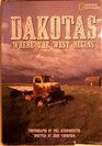 Dakotas Where the West Begins