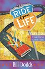 The Ride of Your Life A Catholic Road Trip for Teens