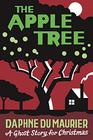 The Apple Tree: A Ghost Story for Christmas