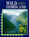 Wild Fiordland Discovering the Natural History of a World Heritage Area