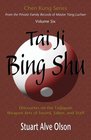 Tai Ji Bing Shu Discourses on the Taijiquan Weapon Arts of Sword Saber and Staff