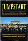 Jumpstart  The Economic Unification of Germany