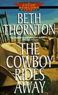 The Cowboy Rides Away (Chloe Newcomb, Bk 2)