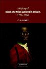 A History of Black and Asian Writing in Britain 17002000