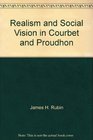 Realism and Social Vision in Courbet and Proudhon