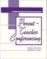 ParentTeacher Conferencing