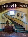 Casa Del Herrero The Romance of Spanish Colonial