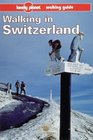 Lonely Planet Walking in Switzerland
