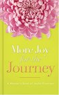 More Joy for the Journey A Woman's Book of Joyful Promises