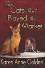 The Cats that Played the Market (The Cats that . . . Cozy Mystery) (Volume 4)
