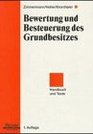 Bewertung und Besteuerung des Grundbesitzes Handbuch und Texte