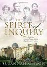 The Spirit of Inquiry How one extraordinary society shaped modern science