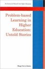 Problembased Learning In Higher Education  Untold Stories