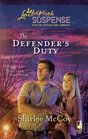 The Defender's Duty (Sinclair Brothers, Bk 3) (Love Inspired Suspense, No 147)