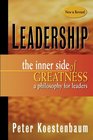 Leadership New and Revised The Inner Side of Greatness A Philosophy for Leaders