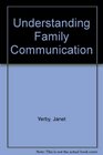 Understanding Family Communication