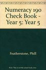 Numeracy 190 Check Book  Year 5 Year 5