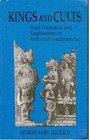 Kings and Cults State Formation and Legitimation in India and southeast Asia