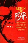 Reign of Fear The Fiction and Films of Stephen King
