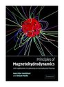 Principles of Magnetohydrodynamics  With Applications to Laboratory and Astrophysical Plasmas